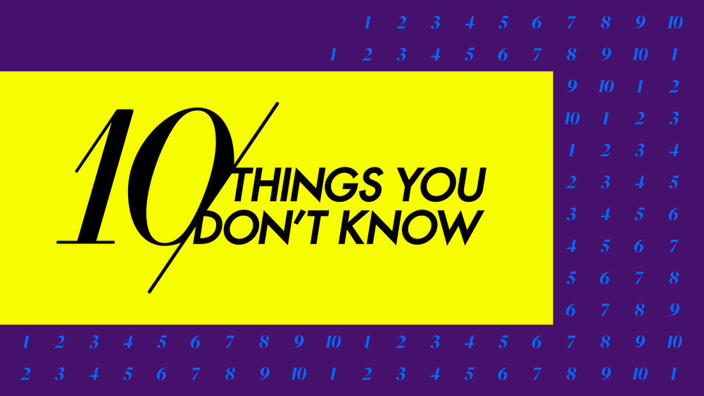 10 THINGS YOU DON'T KNOW - Bell Media